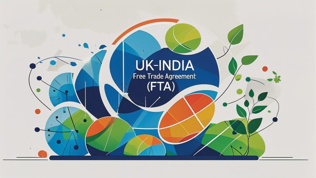The UK-India Free Trade Agreement (FTA)